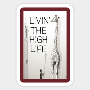 Giraffe and child with lantern Livin' the high life Sticker